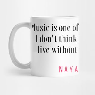 Naya Rivera Quote / Citation Mug